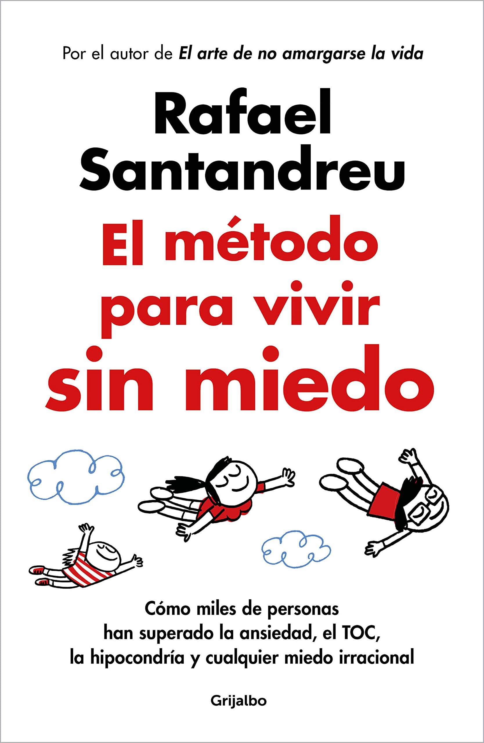 El método para vivir sin miedo liburuaren azala